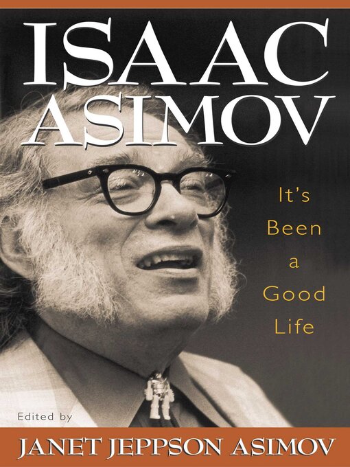 Title details for It's Been a Good Life by Isaac Asimov - Available